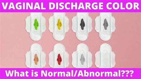 Vaginal Discharge What Is Normal Or Abnormal Discharge Colors And
