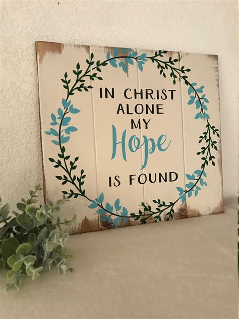In Christ Alone My Hope Is Found Sign Wood Sign Bible Verse Etsy
