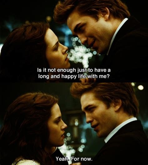 Series online could you please upload the original version of twilight where there is no added commentary? Twilight Movie Quotes & Sayings | Twilight Movie Picture ...