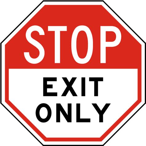 Standard exit signage with a running man logo or the. Stop Exit Only Sign Y1272 - by SafetySign.com