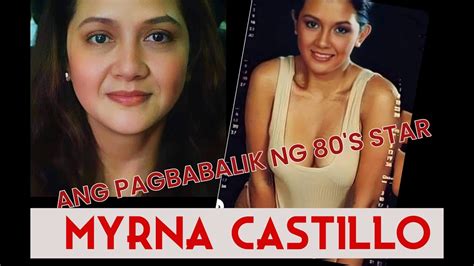 Ang Pagbabalik Ng 80 S Star Myrna Castillo Youtube