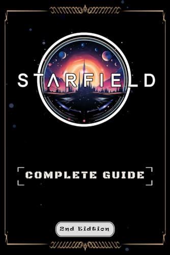 Starfield Complete Guide Best Tips Tricks Walkthrough And Other