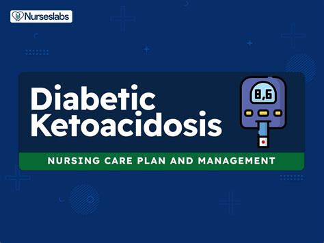 4 Diabetic Ketoacidosis And Hhns Nursing Care Plans