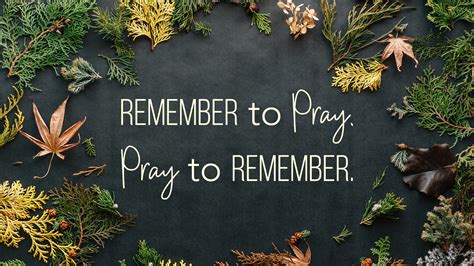 Remember To Pray Pray To Remember Grace Powell Church