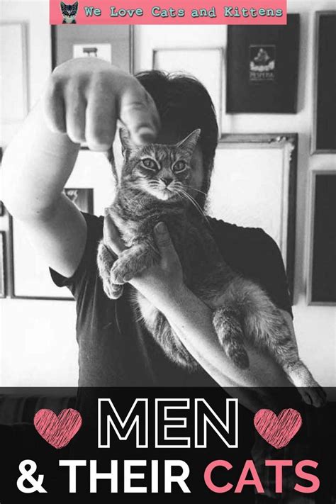 18 Beautiful Pictures Of Men With Their Cats We Love Cats And Kittens
