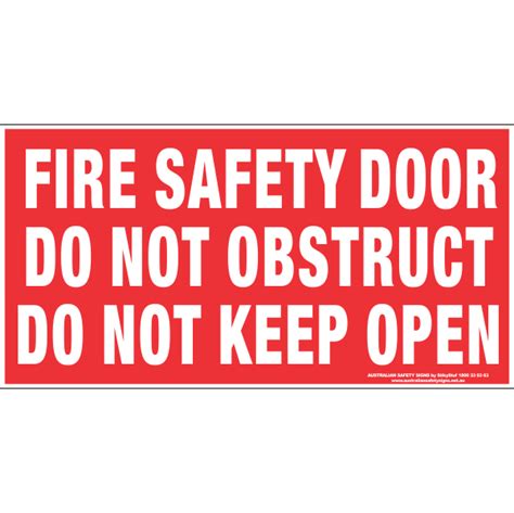 Fire Safety Door Do Not Obstruct Do Not Keep Open Australian Safety Signs