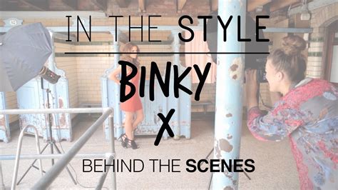 Behind The Scenes In The Style Binky X Youtube