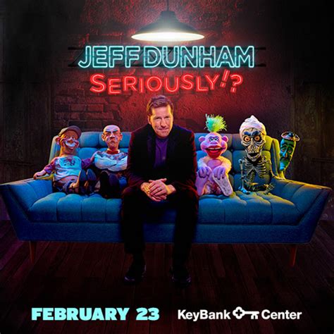 Jeff Dunham Seriously World Tour Laughing Its Way Into Keybank