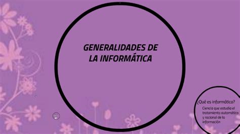 Generalidades De La InformÁtica By Karina Mendez On Prezi