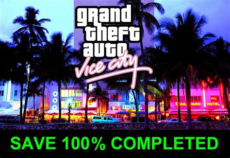 Gta Vice City The Best 100 Savegame Ever Of Gta Vice City Mod
