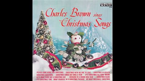 Charles Brown Its Christmas Time King Youtube