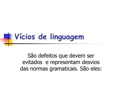 O Que São Vicios De Linguagem