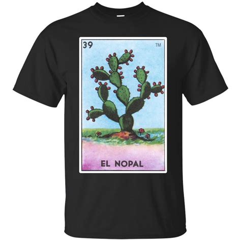 El Nopal Card Loteria Shirt Mexican Prickly Pear Cactus 373692871