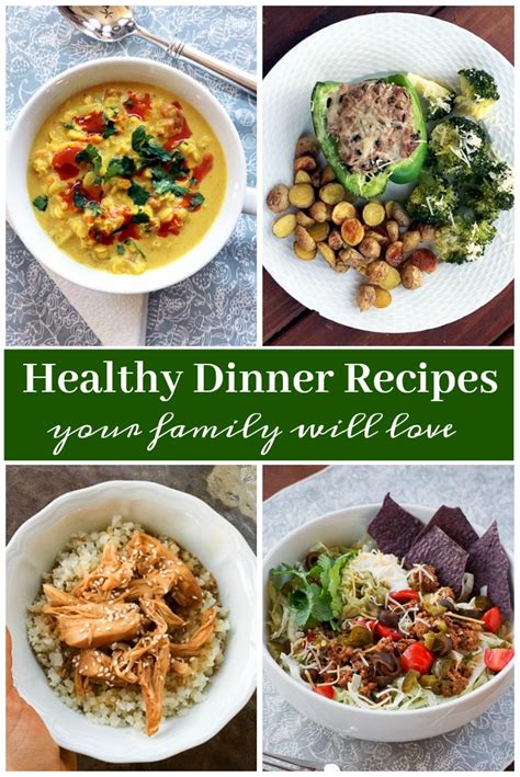 Continue to 17 of 54 below. Healthy Dinner Ideas and Recipes Your Family Will Love
