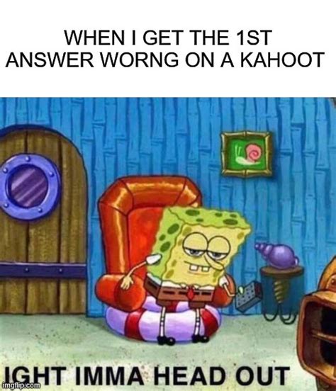 Kahoot Ikr Imgflip