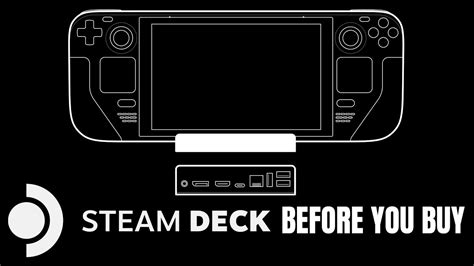 Steam Deck 11 More Things You Need To Know Before You Buy Youtube