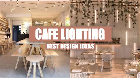 40 Best Cafe Lighting Design Ideas Youtube