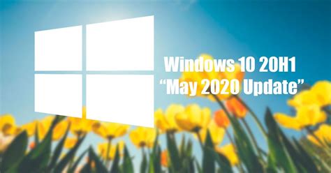Windows 10 20h1 Ya Tiene Nombre Así Es Como Se Llamará La Nueva