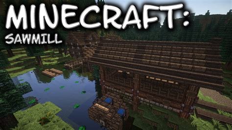 Easy minecraft building system with 5x5 house. Minecraft: Water Powered Sawmill Tutorial - YouTube