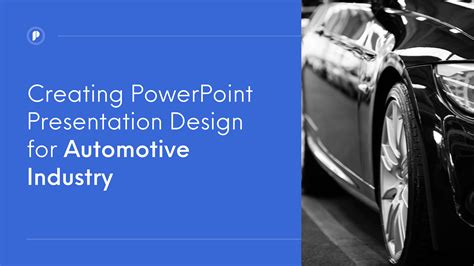 Creating Powerpoint Presentation Design For Automotive Industry