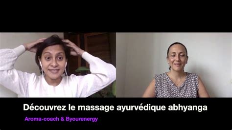 découvrez le massage ayurvédique abhyanga youtube