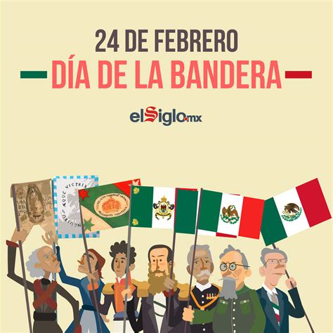 Día De La Bandera 24 De Febrero Mexico Celebra El Día De La Bandera