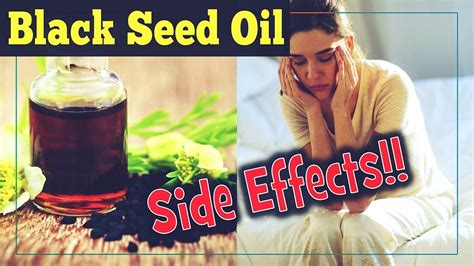 Black Seed Oil Side Effects There Are Some Risks You Should Know Youtube