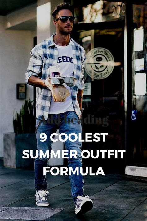 Coolest Summer Outfit Formulas For Stylish Guys Mens Summer Outfits