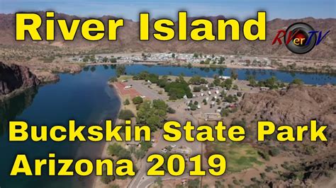 River Island And Buckskin State Park Arizona Colorado River Youtube
