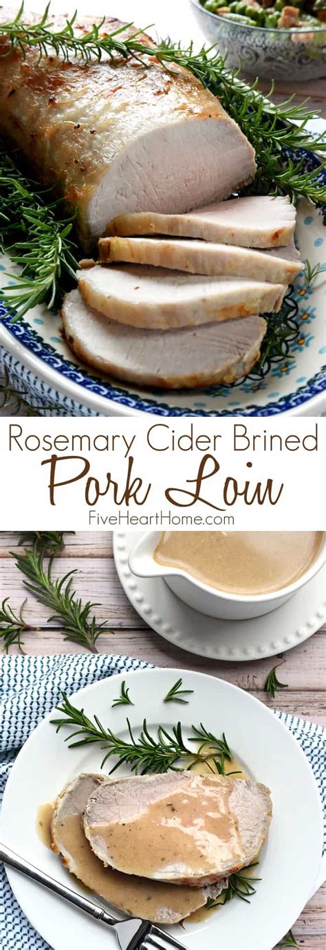 Great for a sunday dinner with garlic mashed. Rosemary Cider Brined Pork Loin ~ extra juicy and flavorful thanks to brining...and while it's ...