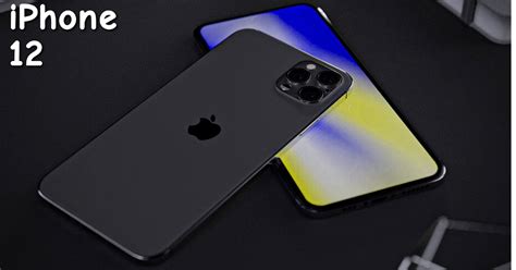 Upcoming Iphone 12 And 12 Pro Features And Look Reveal
