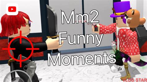 Mm2 Funny Moments Youtube