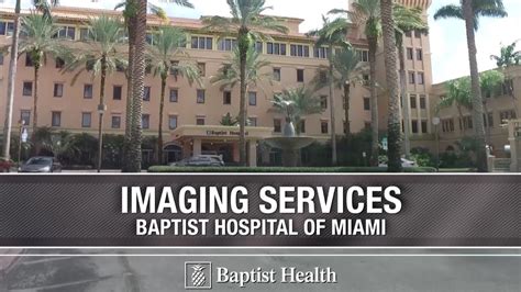 Imaging Department At Baptist Hospital Of Miami Youtube