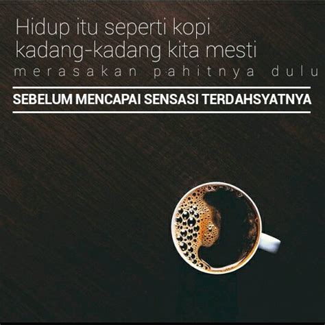 Kata kata bijak dan meme filosofi secangkir kopi. Kata Mutiara Tentang Filosofi Kopi | Kata-Kata Bijak