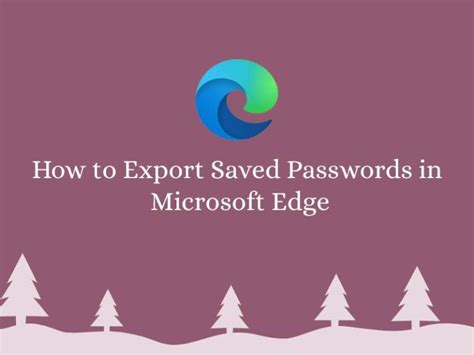How To Export Saved Passwords In Microsoft Edge Linux Tutorial Hub My