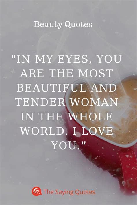 51 To The Most Beautiful Woman In The World Quotes