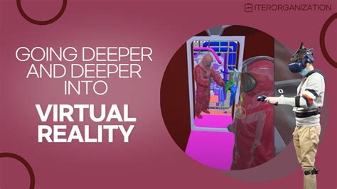 Going Deeper And Deeper Into Virtual Reality Youtube