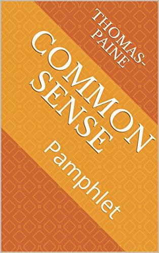 Common Sense Pamphlet By Thomas Paine Goodreads