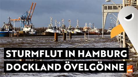 Schwere Sturmflut In Hamburg Berschwemmung Am Dockland Und Velg Nne