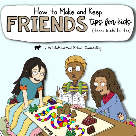 How To Make And Keep Friends 10 Friendship Tips For Kids