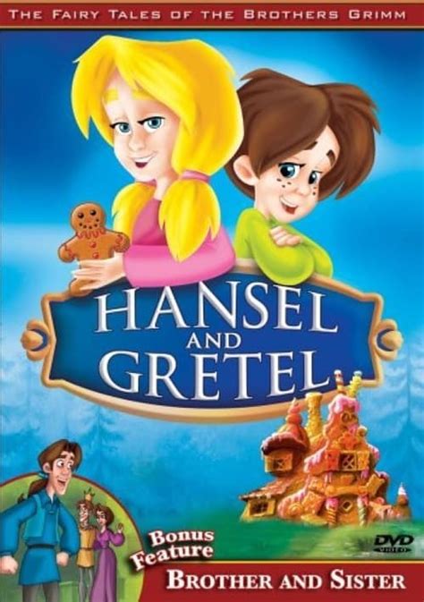 The Fairy Tales Of The Brothers Grimm Hansel And Gretel Brother And Sister 2005 — The Movie
