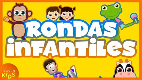 Rondas Para Niños Canciones Infantiles Youtube