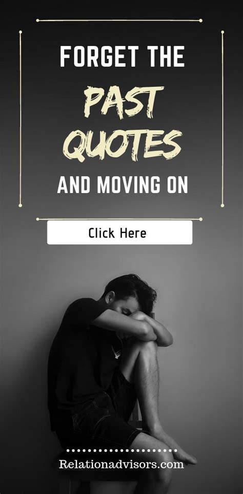 Forget The Past Quotes And Moving On Past Quotes Inspirational Quotes