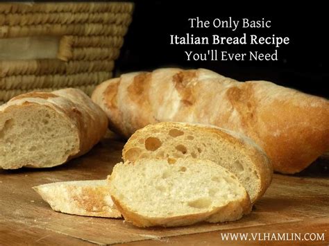 The Best Basic Italian Bread Recipe Food Life Design