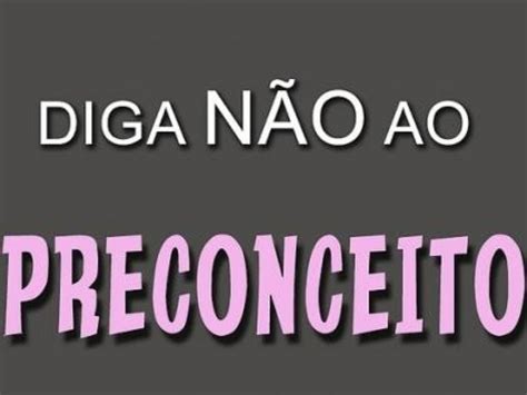 Diga Não Ao Preconceito