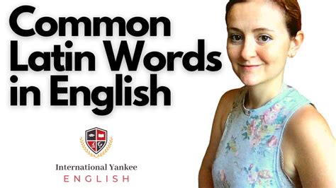 the most common latin words we commonly use in english youtube