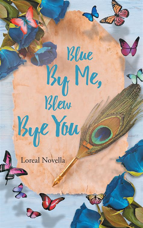 Loreal Novellas New Book Blue By Me Blew Bye You Is A Unique Book