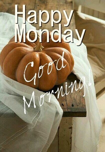 Happy Monday Good Morning Pumpkins Pictures Photos And Images For