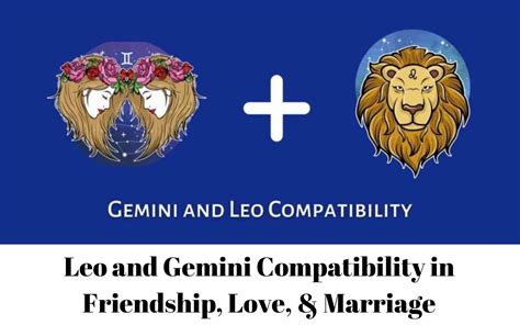 Leo And Gemini Compatibility In Friendship Love And Marriage