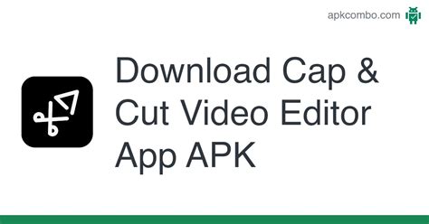 Download Cap And Cut Video Editor App Apk Latest Version 2022